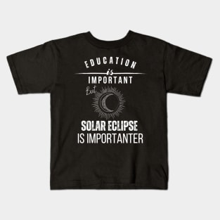 school is important but solar eclipse is importanter Kids T-Shirt